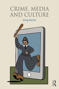 Crime, Media and Culture [DRM] - Greg Martin - ebook