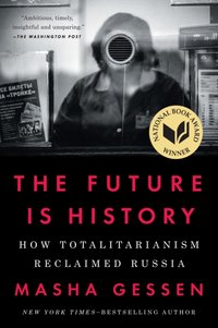 Future Is History (National Book Award Winner) [DRM] - Masha Gessen - ebook