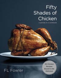 Fifty Shades of Chicken [DRM] - F.L. Fowler - ebook