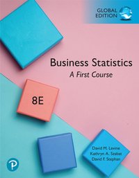 Business Statistics: A First Course, Global Edition [DRM] - David M. Levine - ebook