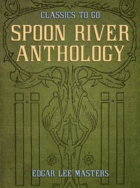 Spoon River Anthology [DRM] - Edgar Lee Masters - ebook