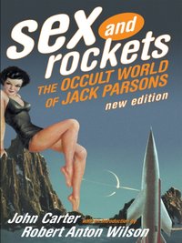 Sex and Rockets [DRM] - Robert Anton Wilson - ebook