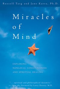 Miracles of Mind [DRM] - Russell Targ - ebook