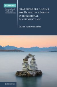 Shareholders' Claims for Reflective Loss in International Investment Law [DRM] - Lukas Vanhonnaeker - ebook