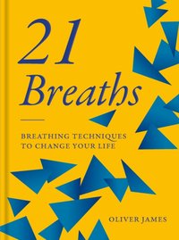 21 Breaths [DRM] - Oliver James - ebook