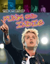 Story of Punk and Indie [DRM] - Matt Anniss - ebook