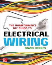 Homeowner's DIY Guide to Electrical Wiring [DRM] - David Herres - ebook