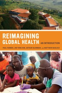 Reimagining Global Health [DRM] - Paul Farmer - ebook