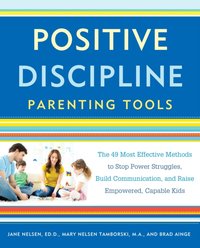 Positive Discipline Parenting Tools [DRM] - Brad Ainge - ebook