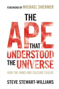 Ape that Understood the Universe [DRM] - Michael Shermer - ebook