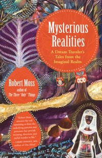 Mysterious Realities [DRM] - Robert Moss - ebook