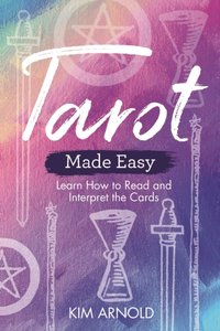 Tarot Made Easy [DRM] - Kim Arnold - ebook