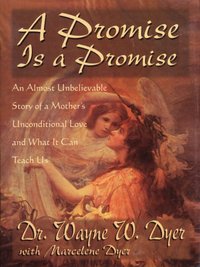 Promise is a Promise [DRM] - Dr. Wayne W. Dyer - ebook