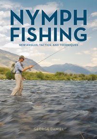 Nymph Fishing [DRM] - George Daniel - ebook