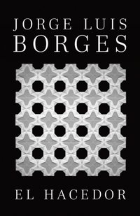 El hacedor [DRM] - Jorge Luis Borges - ebook