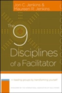 9 Disciplines of a Facilitator [DRM] - Maureen R. Jenkins - ebook