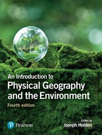 Introduction to Physical Geography and the Environment, An [DRM] - Joseph Holden - ebook