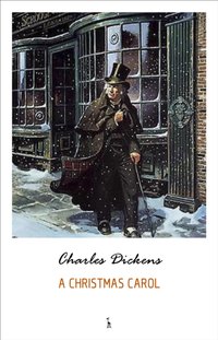 Christmas Carol [DRM] - Dickens Charles Dickens - ebook