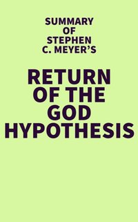 Summary of Stephen C. Meyer's Return of the God Hypothesis [DRM] - IRB Media - ebook