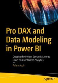 Pro DAX and Data Modeling in Power BI [DRM] - Adam Aspin - ebook