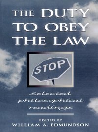 Duty to Obey the Law [DRM] - William A. Edmundson - ebook