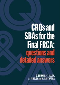 CRQs and SBAs for the Final FRCA [DRM] - Mehul Raithatha - ebook