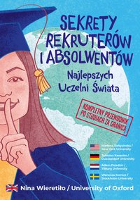 Sekrety Rekruterów i Absolwentów Najlepszych Uczelni Świata - Nina Wieretiło - ebook