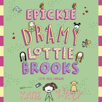 Epickie dramy Lottie Brooks - Katie Kirby - audiobook