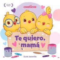 Te quiero, mamá. I Love My Mommy. Spanish edition - Susie Jaramillo - audiobook