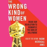 Wrong Kind of Women - Naomi McDougall Jones - audiobook