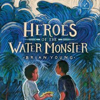 Heroes of the Water Monster - Brian Young - audiobook