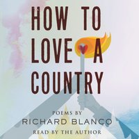 How to Love a Country - Richard Blanco - audiobook