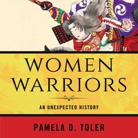 Women Warriors - Pamela D. Toler - audiobook