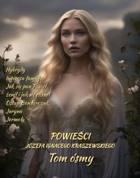 Powieści Józefa Ignacego Kraszewskiego. Tom 8 - Józef Ignacy Kraszewski - ebook