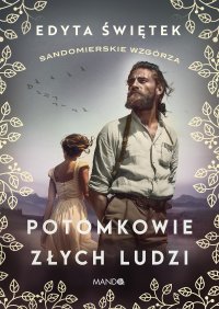 Potomkowie złych ludzi - Edyta Świętek - ebook