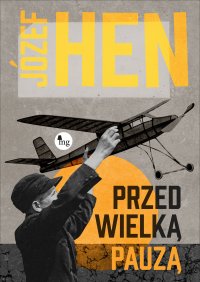 Przed wielką pauzą - Józef Hen - ebook