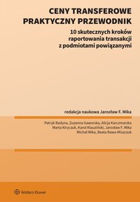 Ceny transferowe. Praktyczny przewodnik - Jarosław F. Mika - ebook