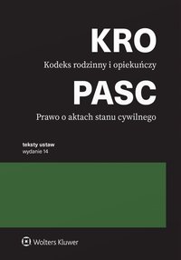 Kodeks rodzinny i opiekuńczy. Prawo o aktach stanu cywilnego. Przepisy - Opracowanie zbiorowe - ebook