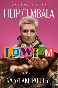 Lowizm, czyli na szlaku po ulgę - Filip Cembala - ebook