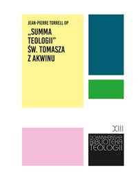 „Summa teologii” św. Tomasza z Akwinu - Jean-Pierre Torrell - ebook