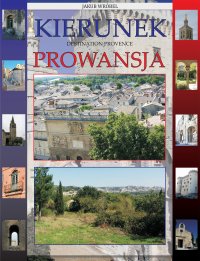 Kierunek Prowansja - Jakub Wróbel - ebook