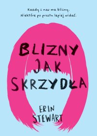 Blizny jak skrzydła - Erin Stewart - ebook