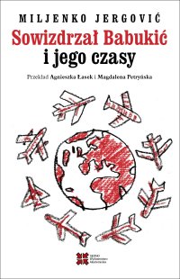 Sowizdrzał Babukić i jego czasy - Miljenko Jergović - ebook