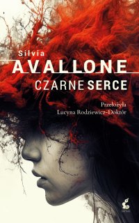 Czarne serce - Silvia Avallone - ebook