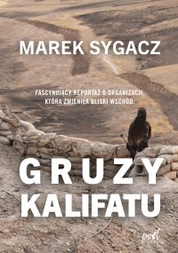 Gruzy kalifatu - Marek Sygacz - ebook