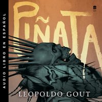 Pinata - Leopoldo Gout - audiobook