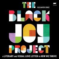 The Black Joy Project - Kleaver Cruz - audiobook