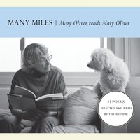 Many Miles - Mary Oliver - audiobook