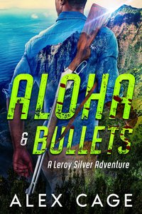 Aloha & Bullets - Alex Cage - ebook