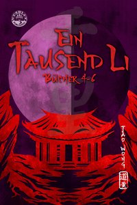 Ein Tausend Li Bücher 4-6 - Tao Wong - ebook